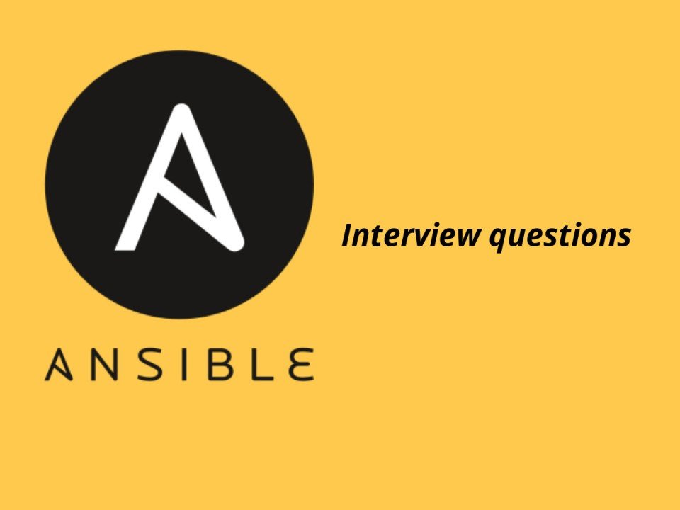 Ansible Interview Questions